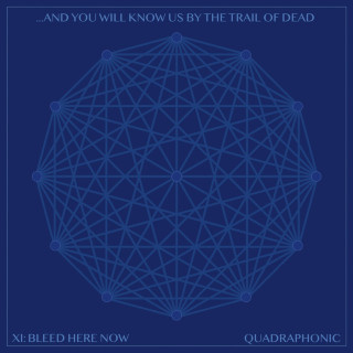 ...And You Will Know Us By The Trail Of Dead - XI: BLEED HERE NOW album cover