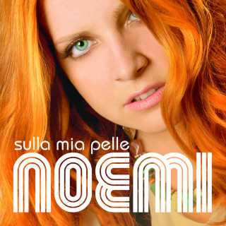 Noemi - Sulla Mia Pelle album cover