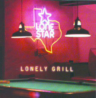 Lonestar - Lonely Grill album cover