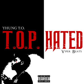 Yhung T.O. - T.O.P. Hated EP cover