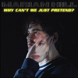 Marian Hill - why can't we just pretend? album cover