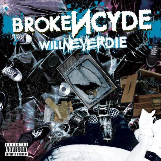 Brokencyde - Will Never Die album cover
