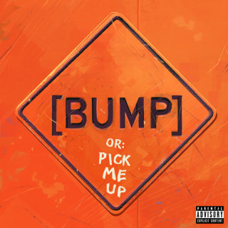 Bas & Gunna - [BUMP] Pick Me Up EP cover