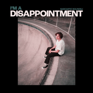 Sarcastic Sounds, Birdy & Mishaal - I'm A Disappointment EP cover
