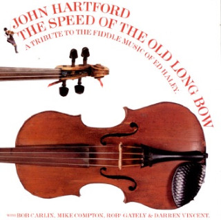 John Hartford - The Speed Of The Old Long Bow album cover