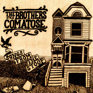 The Brothers Comatose - Songs From The Stoop album cover