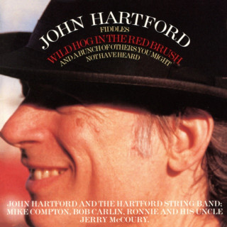 John Hartford - Wild Hog In The Red Brush album cover