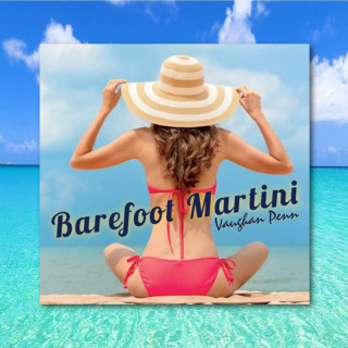 Vaughan Penn - Barefoot Martini EP cover