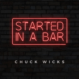 Chuck Wicks - Started In A Bar EP cover