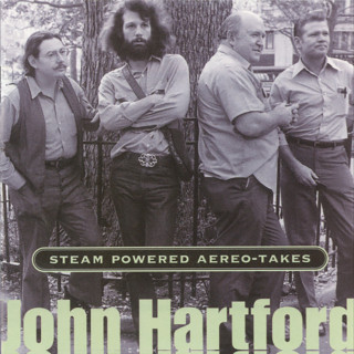 John Hartford - Steam Powered Aereo-Takes album cover