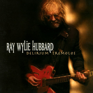Ray Wylie Hubbard - Delirium Tremolos album cover