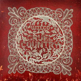 Wilco - Cruel Country album cover