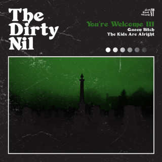 The Dirty Nil - You're Welcome III single cover