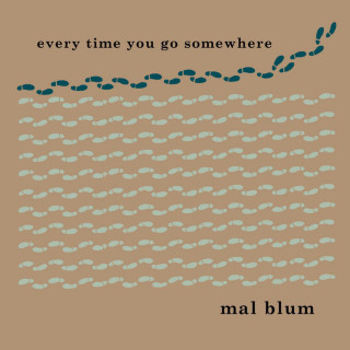 Mal Blum - Every Time You Go Somewhere album cover