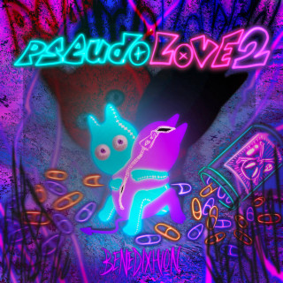 Benedixhion - pseudoLove2 album cover