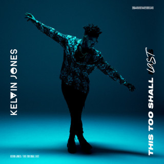 Kelvin Jones - This Too Shall Last album cover