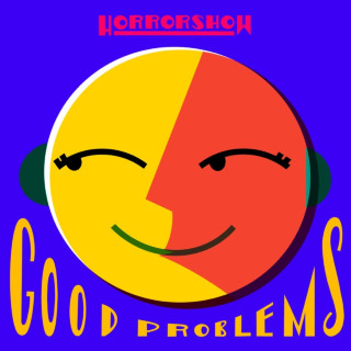 Horrorshow - Good Problems EP cover