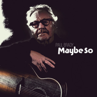 Paul Brady - Maybe So album cover