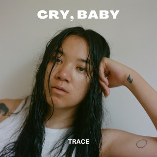 TRACE - Cry, Baby EP cover