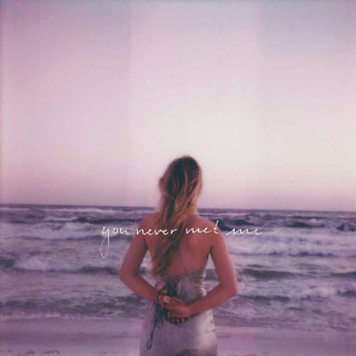Sydney Rose - You Never Met Me EP cover