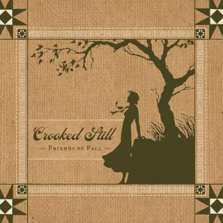 Crooked Still - Friends Of Fall album cover