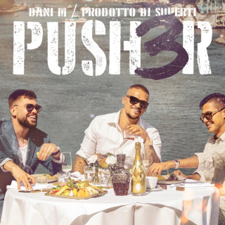 Dani M & Einar - PUSH3R album cover