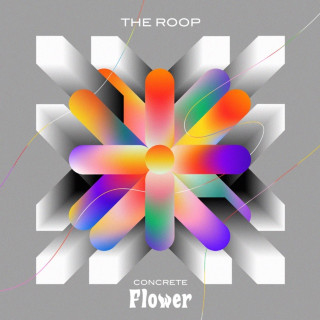 THE ROOP - Concrete Flower album cover