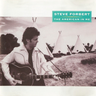 Steve Forbert - The American In Me album cover