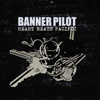 Banner Pilot - Heart Beats Pacific album cover