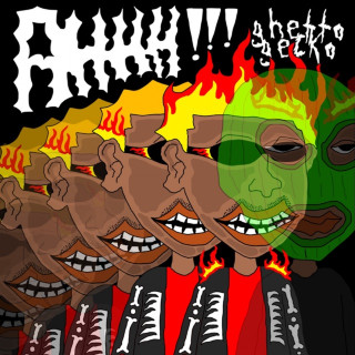 Ghetto Gecko - Ahhh!!! album cover