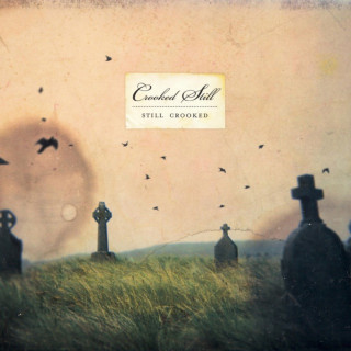 Crooked Still - Still Crooked album cover