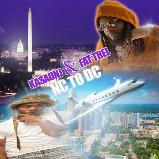 Fat Trel & Kasaunj - NC To DC mixtape cover