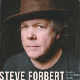 Steve Forbert - Early Morning Rain album cover