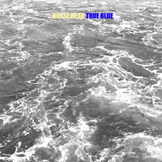 Horse Head - True Blue EP cover