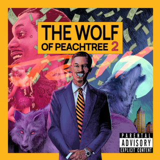 Jelly & Pi'erre Bourne - The Wolf Of Peachtree 2 album cover
