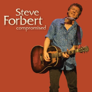 Steve Forbert - Compromised album cover