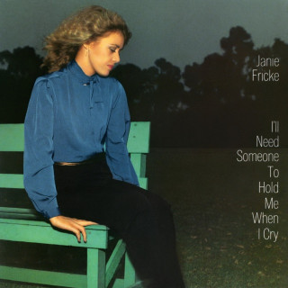 Janie Fricke - I'll Need Someone To Hold Me When I Cry album cover
