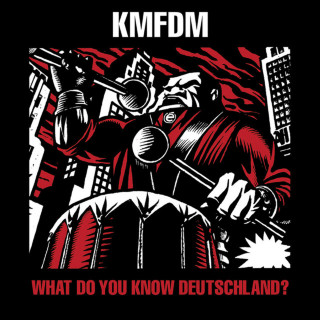 KMFDM - What Do You Know, Deutschland? album cover