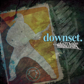 Downset - Maintain album cover
