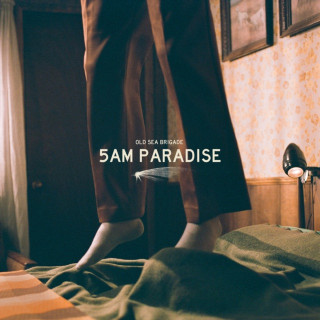 Old Sea Brigade - 5am Paradise album cover