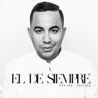 Felipe Pelaez - El De Siempre album cover