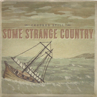 Crooked Still - Some Strange Country album cover