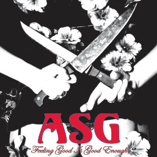 ASG - Feeling Good Is Good Enough album cover