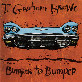 T. Graham Brown - Bumper To Bumper album cover