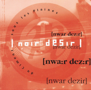 Noir Désir - Du Ciment Sous Les Plaines album cover