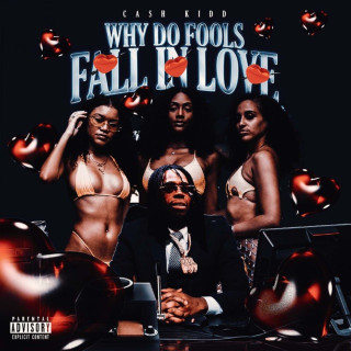 Cash Kidd - Why Do Fools Fall In Love EP cover