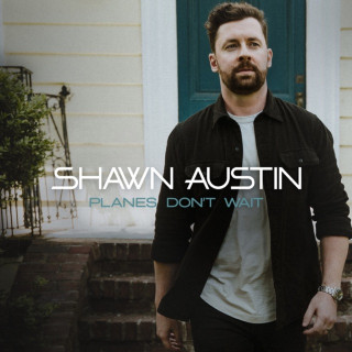 Shawn Austin - Planes Don't Wait EP cover