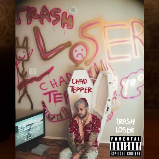 Chad Tepper - TRASH LOSER EP cover