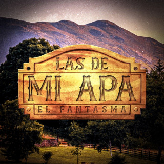 El Fantasma - Las De Mi Apa EP cover