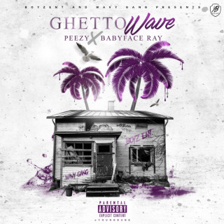 Peezy - Ghetto Wave mixtape cover
